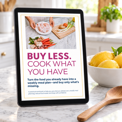 Buy Less.  Cook What You Have.