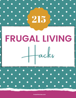 215 Frugal Living Hacks